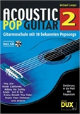 Acoustic pop guitar Band 2 ( CD) :  Gitarrenschule mit 18 bekann